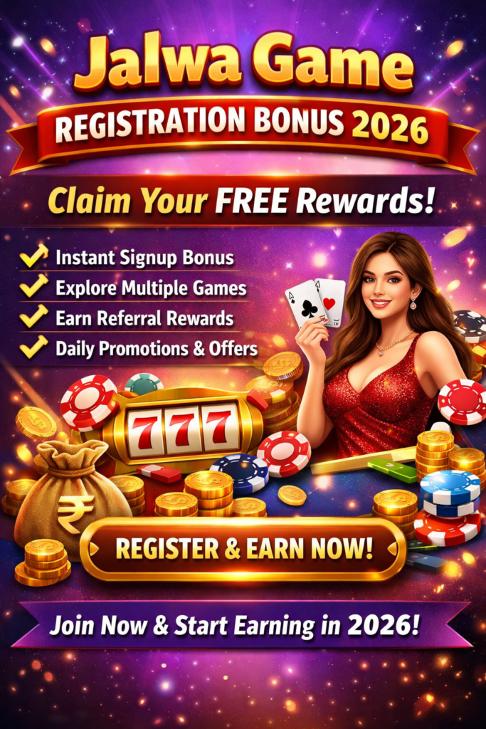Jalwa Game registration bonus 2026 guide showing signup rewards, referral bonus and welcome offer for new users